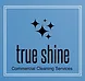 True Shine Commercial Cleaning